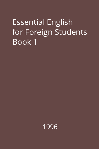 Essential English for Foreign Students Book 1