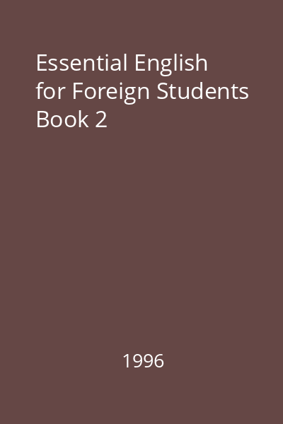 Essential English for Foreign Students Book 2