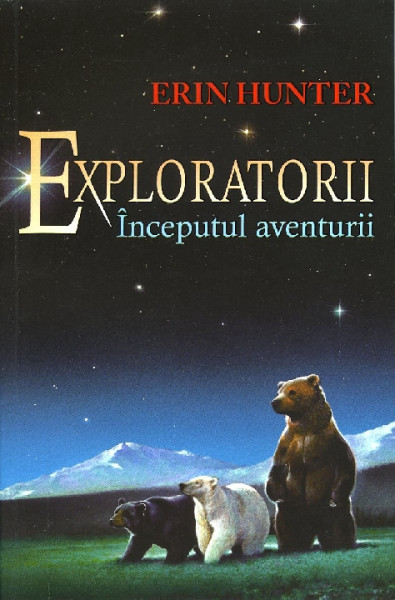 Exploratorii : [roman] Cartea 1 : Începutul aventurii