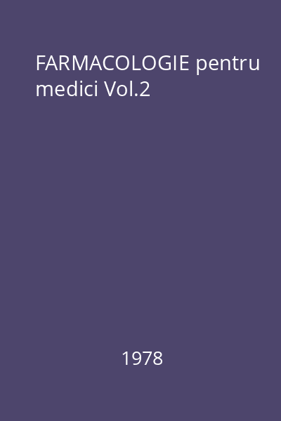 FARMACOLOGIE pentru medici Vol.2