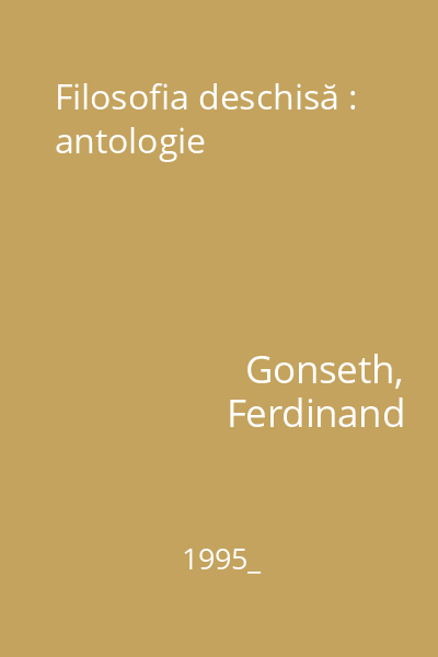 Filosofia deschisă : antologie