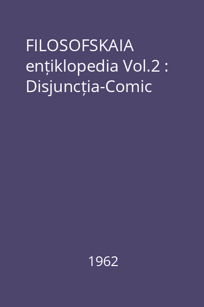 FILOSOFSKAIA ențiklopedia Vol.2 : Disjuncția-Comic