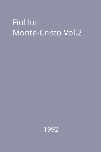 Fiul lui Monte-Cristo Vol.2