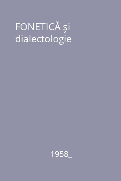 FONETICĂ şi dialectologie