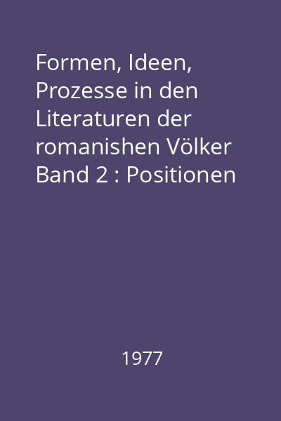 Formen, Ideen, Prozesse in den Literaturen der romanishen Völker Band 2 : Positionen und Themen der Aufklärung