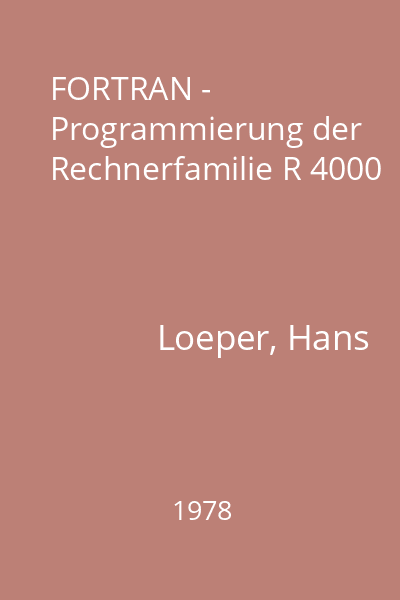 FORTRAN - Programmierung der Rechnerfamilie R 4000