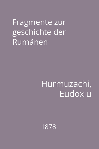 Fragmente zur geschichte der Rumänen