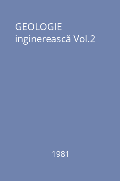 GEOLOGIE inginerească Vol.2