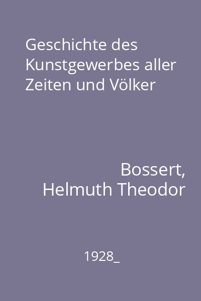 Geschichte des Kunstgewerbes aller Zeiten und Völker