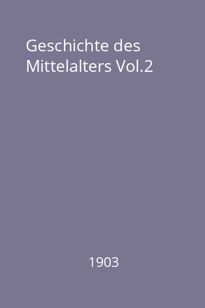 Geschichte des Mittelalters Vol.2