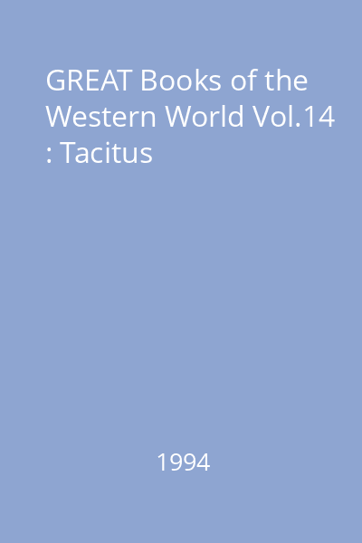 GREAT Books of the Western World Vol.14 : Tacitus