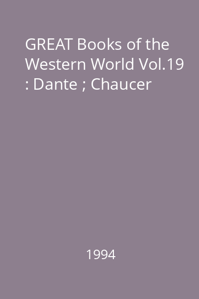 GREAT Books of the Western World Vol.19 : Dante ; Chaucer