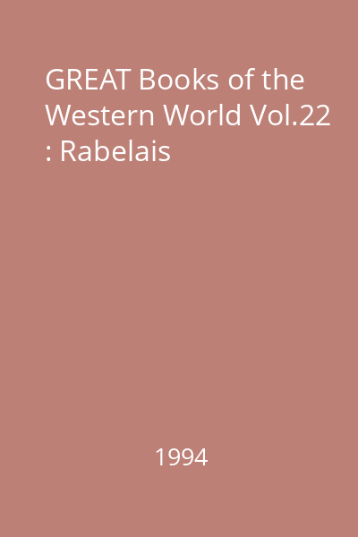 GREAT Books of the Western World Vol.22 : Rabelais