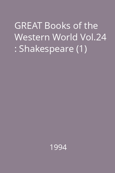 GREAT Books of the Western World Vol.24 : Shakespeare (1)