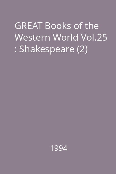 GREAT Books of the Western World Vol.25 : Shakespeare (2)