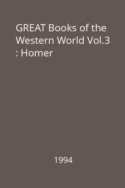 GREAT Books of the Western World Vol.3 : Homer