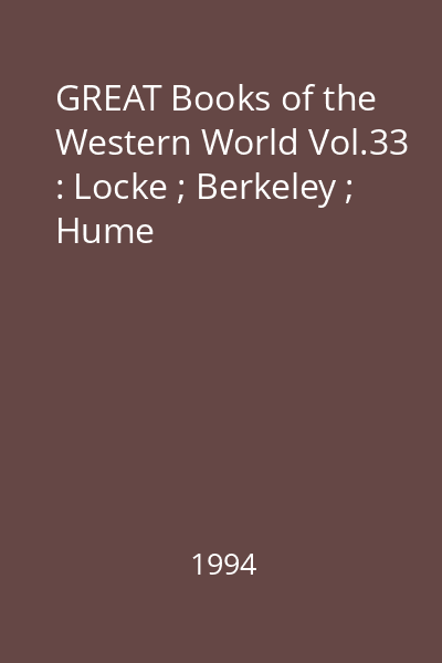 GREAT Books of the Western World Vol.33 : Locke ; Berkeley ; Hume