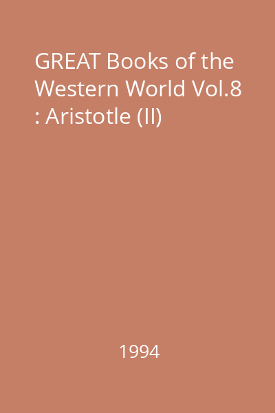 GREAT Books of the Western World Vol.8 : Aristotle (II)