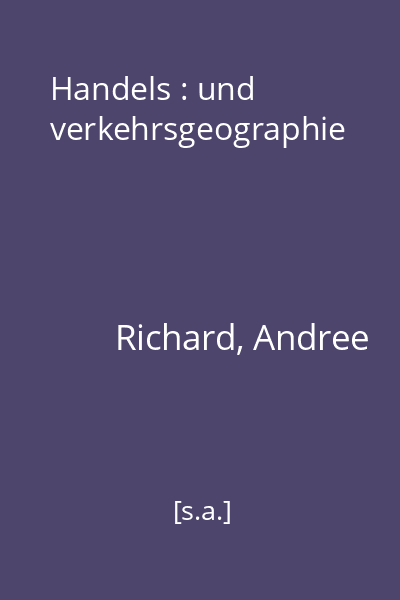 Handels : und verkehrsgeographie