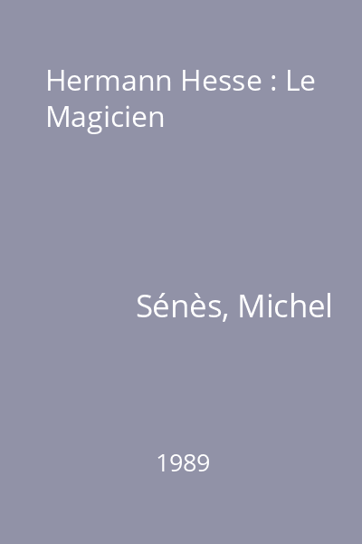 Hermann Hesse : Le Magicien