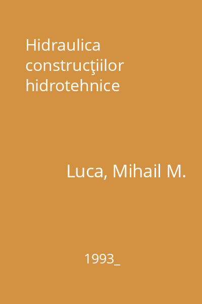 Hidraulica construcţiilor hidrotehnice