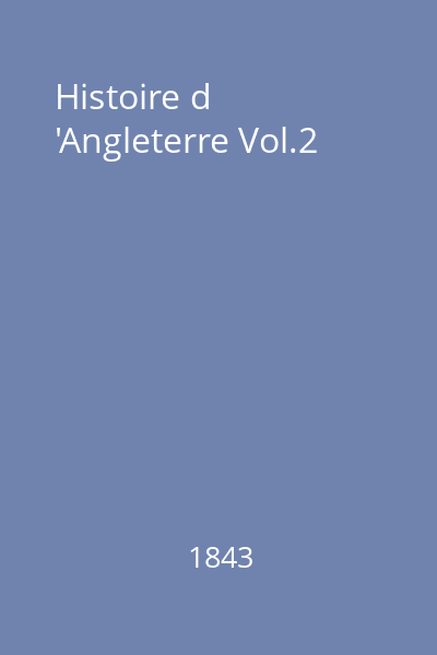 Histoire d 'Angleterre Vol.2