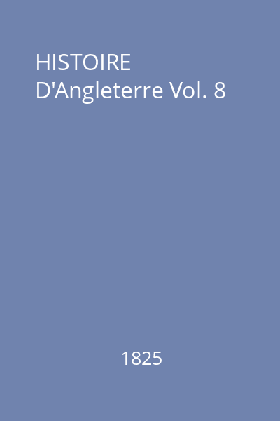 HISTOIRE D'Angleterre Vol. 8