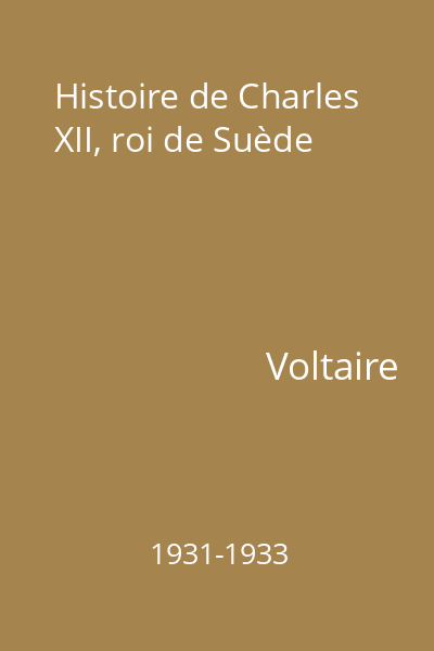 Histoire de Charles XII, roi de Suède