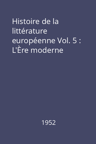 Histoire de la littérature européenne Vol. 5