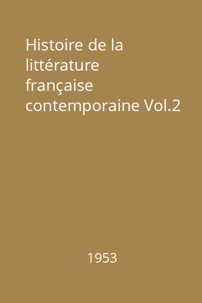 Histoire de la littérature française contemporaine Vol.2