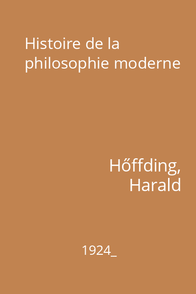 Histoire de la philosophie moderne