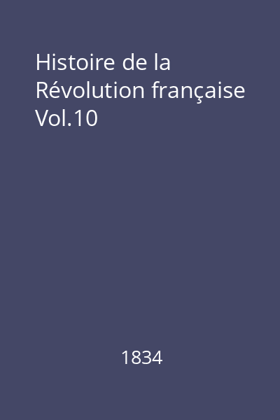 Histoire de la Révolution française Vol.10