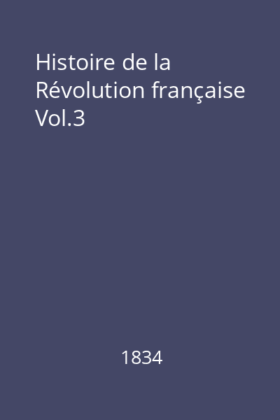 Histoire de la Révolution française Vol.3