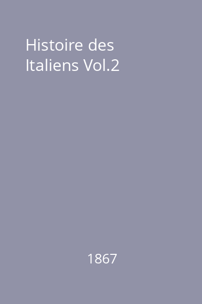 Histoire des Italiens Vol.2