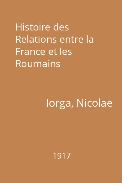 Histoire des Relations entre la France et les Roumains
