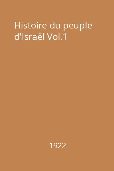 Histoire du peuple d'Israël Vol.1