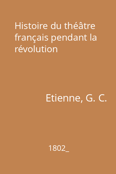 Histoire du théâtre français pendant la révolution