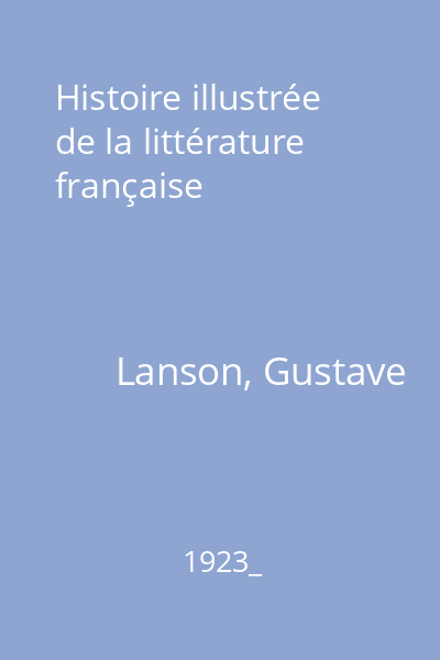 Histoire illustrée de la littérature française