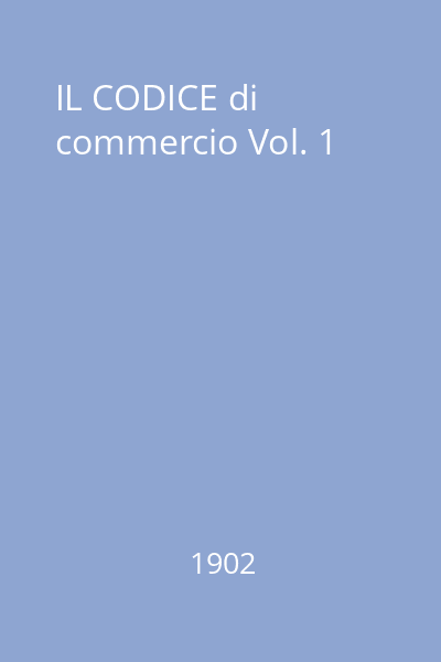 IL CODICE di commercio Vol. 1