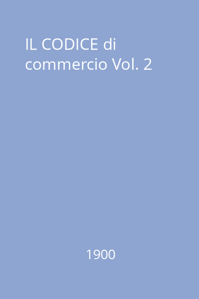 IL CODICE di commercio Vol. 2