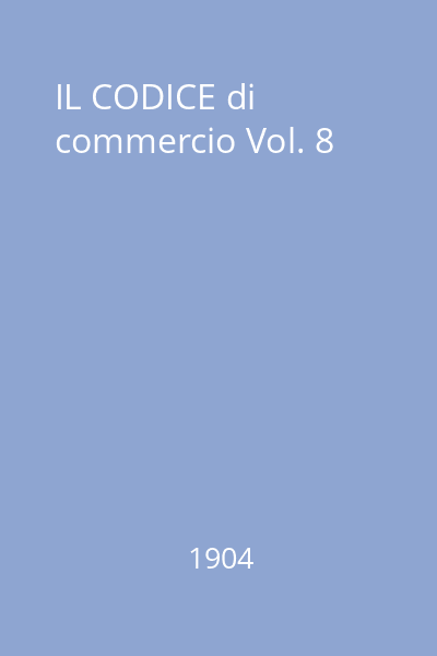 IL CODICE di commercio Vol. 8