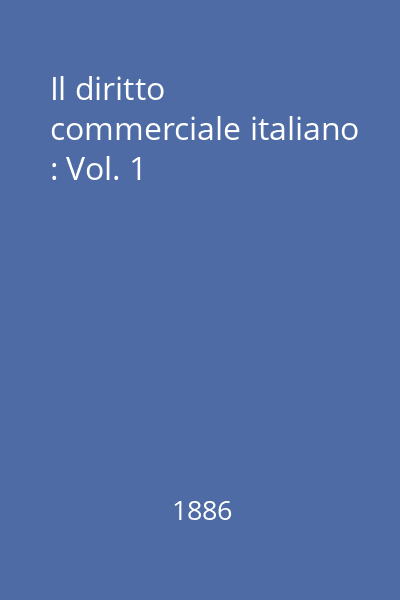 Il diritto commerciale italiano : Vol. 1