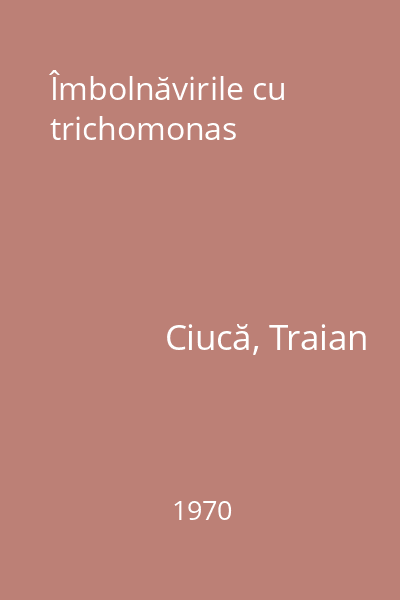 Îmbolnăvirile cu trichomonas