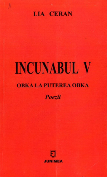 Incunabul : poezii Vol.5 : Obka la puterea Obka