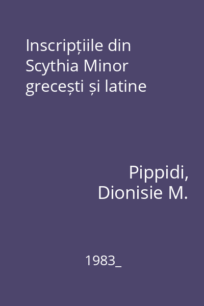 Inscripțiile din Scythia Minor grecești și latine