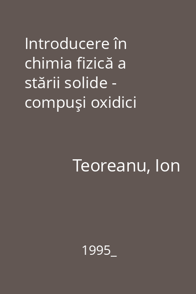 Introducere în chimia fizică a stării solide - compuşi oxidici