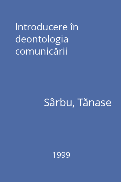 Introducere în deontologia comunicării
