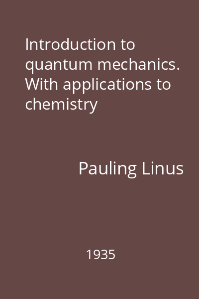 Introduction to quantum mechanics. With applications to chemistry