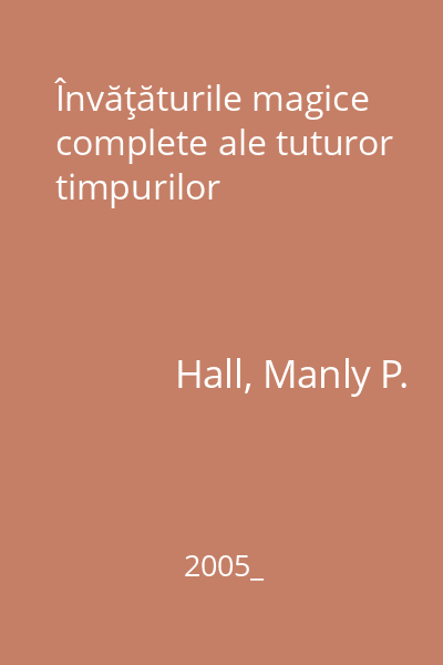 Învăţăturile magice complete ale tuturor timpurilor