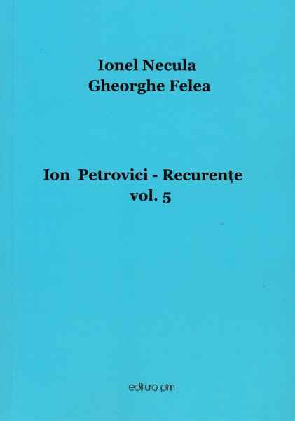 Ion Petrovici : recurenţe Vol.5